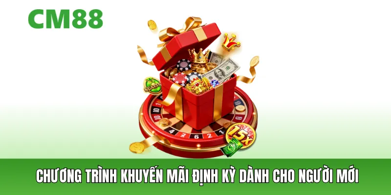 Chương trình khuyến mãi định kỳ dành cho người mới
