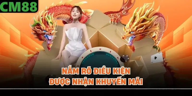 Nắm rõ điều kiện được nhận khuyến mãi
